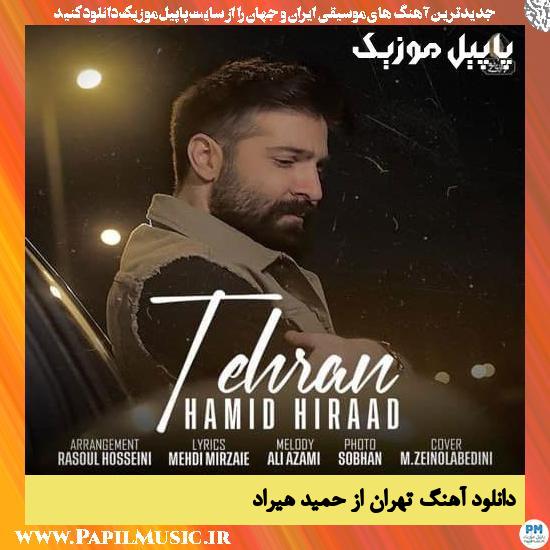 Hamid Hiraad Tehran دانلود آهنگ تهران از حمید هیراد